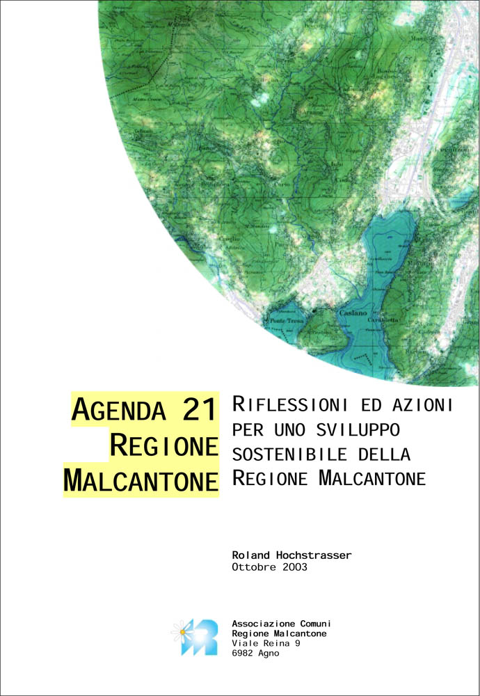 Agenda 21 Regionale: Riflessioni ed azioni per uno sviluppo sostenibile della Regione Malcantone